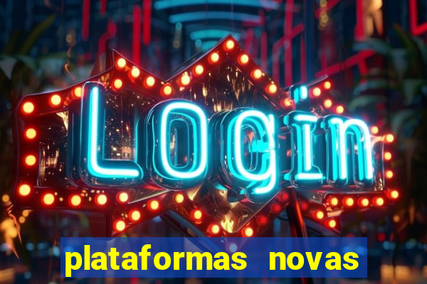 plataformas novas pagando muito